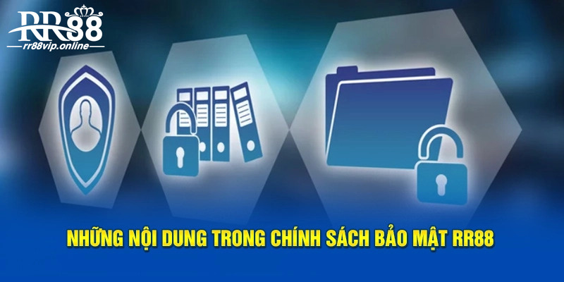 Nội dung chính sách bảo mật RR88